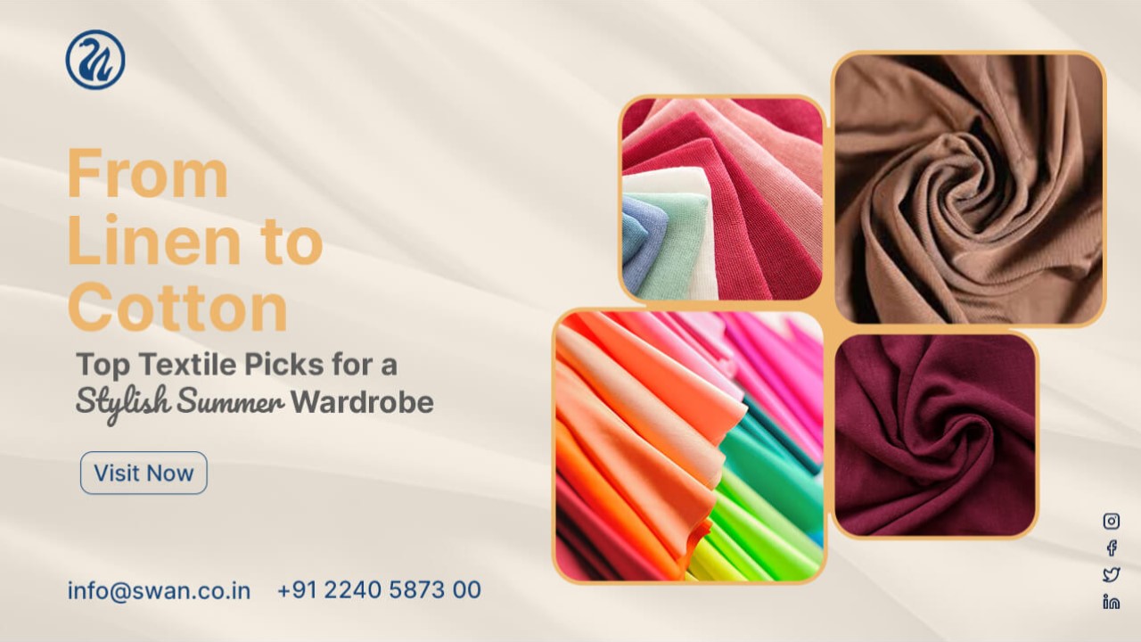 From Linen to Cotton: Top Textile Picks for a Stylish Summer Wardrobe.
